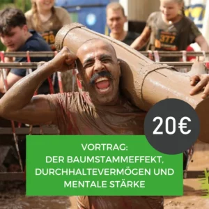 Vortrag: Der Baumstammeffekt, Durchhaltevermögen und mentale Stärke